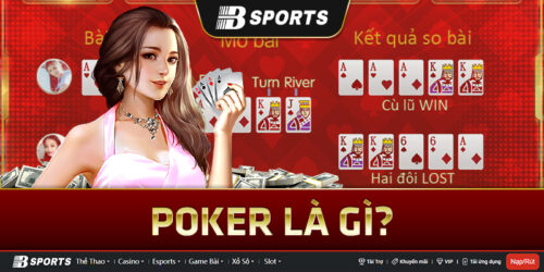 Khái niệm poker là gì?