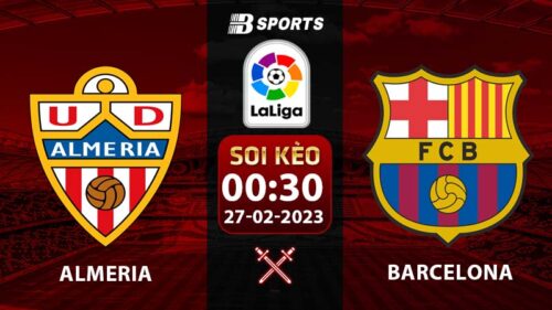 Soi kèo Almeria vs Barcelona 0h30 27/2 (La Liga 2022/23 vòng 23)