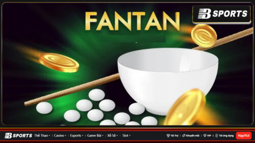 Tìm hiểu về Fantan