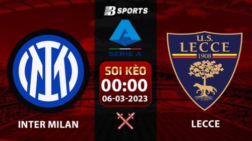 Soi kèo Inter Milan vs Lecce 0h 6/3 (Serie A 2022/23 vòng 25)