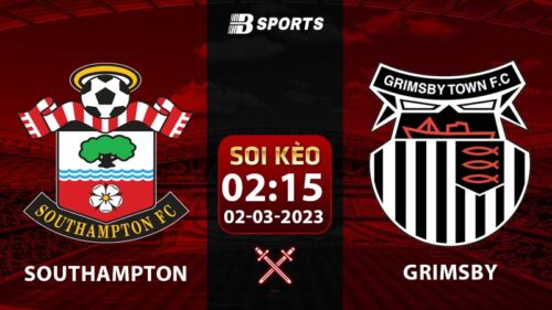 Soi kèo Southampton vs Grimsby 2h15 2/3 (FA Cup 2022/23 vòng 1/8)