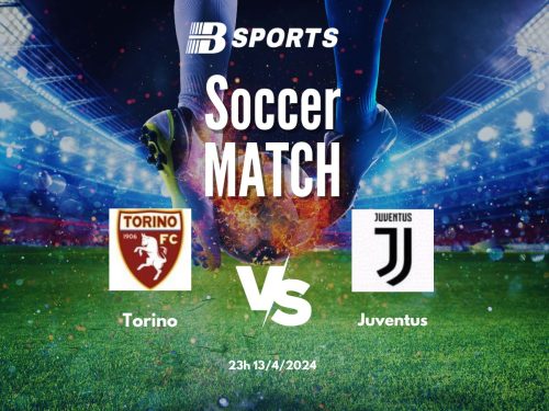 soi kèo Torino vs Juventus, soi kèo, soi kèo bóng đá